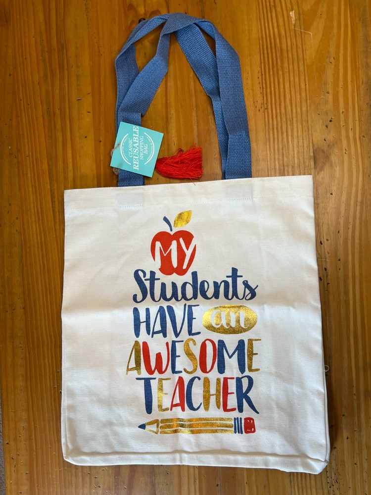 Canvas Classic Reusable Bag ( My Students Have An Awesome Teacher ) 16in x 16in