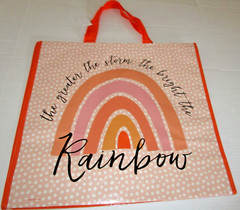 Reusable Tote Bag ~19″ X 18″ X 7″ ~ THE GREATER THE STORM,THE BRIGHT THE RAINBOW