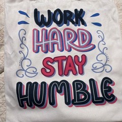 White Graphic Print Tote Bag “Work Hard Stay Humble” 15″ x 14″ Less Than 6″