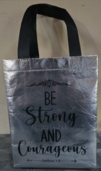 Reusable Silver Tote Bag; Be Strong & Courageous-Joshua 1:9; 7.75″x10″x3.75″