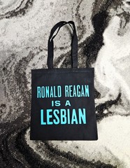 Ronald Reagan is a Lesbian screen-printed Tote Bag Gay pride lgbtq vintage retro