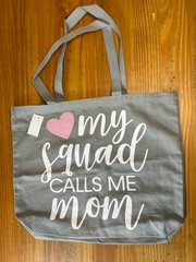 CANVAS CLASSIC REUSABLE BAG ( MY SQUAD CALLS ME MOM ) 15 IN X 18 IN