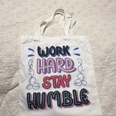 White Graphic Print Tote Bag “Work Hard Stay Humble” 15″ x 14″ Less Than 6″