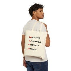 Making America Greedy Again MAGA Tote Bag -Eco Friendly Natural Color Political