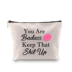 PXTIDY Funny Saying Quote Makeup Bag You Are Badass Keep That Shitup beige