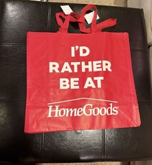 I’d Rather Be At HomeGoods Large Reusable Shopping Bag New